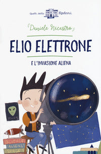 Elio elettrone e l'invasione aliena 