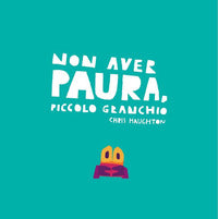 Non avere paura piccolo granchio 