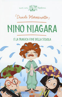 Nino niagara e la tragica fine della scuola 