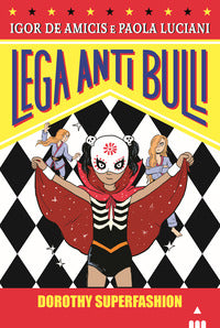 Lega anti bulli dorothy superfashion 