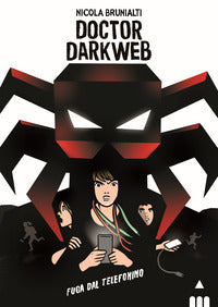 Doctor darkweb fuga dal telefonino 