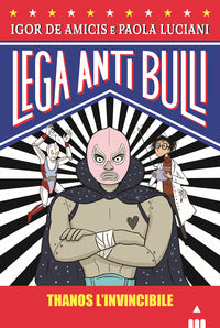 Thanos l'invincibile - lega anti bulli 