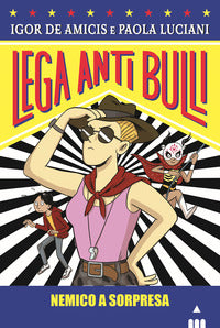 Lega anti bulli nemico a sorpresa 