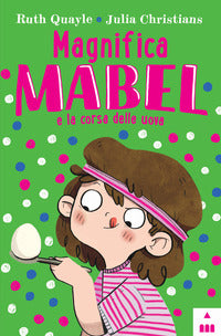 Magnifica mabel e la corsa delle uova 