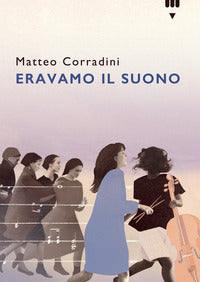 Eravamo il suono 