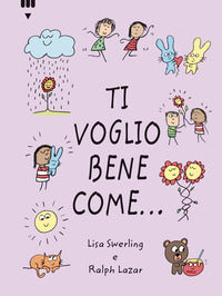 Ti voglio bene come.... 