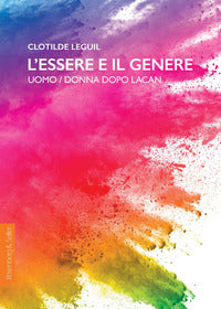 Essere e il genere - uomo donna dopo lacan 