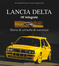 Lancia delta hf integrale - storia di un'aouto di successo 