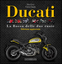 Ducati - la rossa delle due ruote 