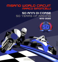 Misano world circuit - marco simoncelli 50 anni di corse - 50 years of racing 1972-2022 