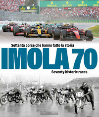 Imola 70 settanta corse che hanno fatto la storia seventy historic race 