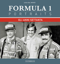 Formula 1 portraits - gli anni settanta 