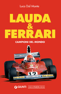 Lauda e ferrari campioni del mondo 