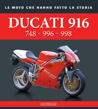 Ducati 916 - 748 - 996 - 998 - le moto che hanno fatto la storia 