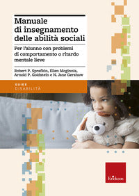 Manuale di insegnamento delle abilita' social 