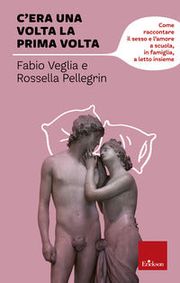 C'era una volta la prima volta 