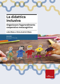Didattica inclusiva - organizzare l'apprendimento 