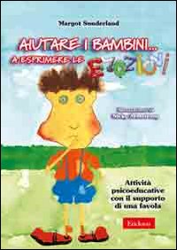 Aiutare i bambini a esprimere emozioni 