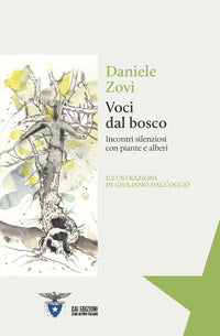Voci dal bosco - incontri silenziosi con piante e alberi 