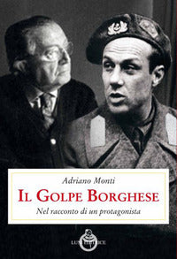 Golpe borghese - nel racconto di un protagonista 