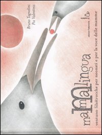 Mammalingua - ventuno filastrocche per neonati e per la voce delle mamme 