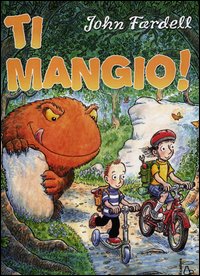 Ti mangio ! 