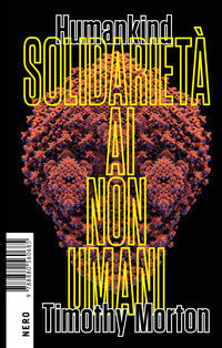 Humankind solidarieta' ai non umani 