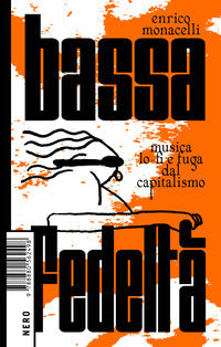 Bassa fedelta' - musica lo-fi e fuga dal capitalismo 