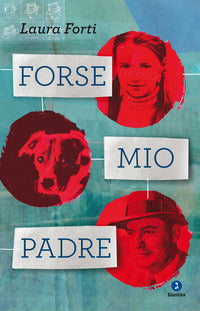 Forse mio padre 