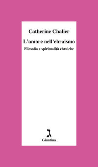 Amore nell'ebraismo - filosofia e spiritualita' ebraiche 