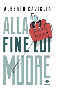 Alla fine lui muore 