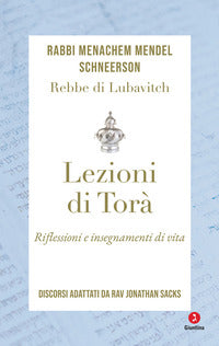 Lezioni di tora' - riflessioni e insegnamenti di vita discorsi adattati da jonathan sacks 