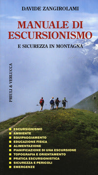 Manuale di escursionismo e sicurezza in montagna 