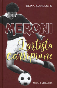 Meroni l'artista campione 