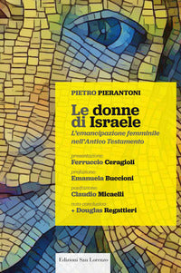 Donne di israele - l'emancipazione femminile nell'antico testamento 