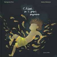 Chissa' se i pesci sognano 