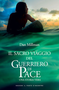 Sacro viaggio del guerriero di pace 