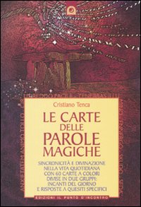 Carte delle parole magiche - sincronicita' e divinazione nella vita quotidiana. con 60 carte 