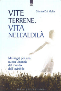 Vite terrene vita nell'aldila' 