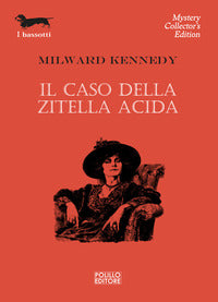 Caso della zitella acida 