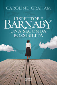 Ispettore barnaby una seconda possibilita' 