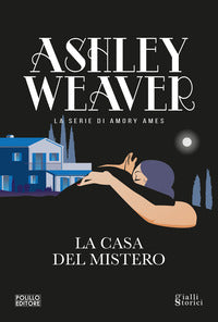Casa del mistero - la serie di amory ames 