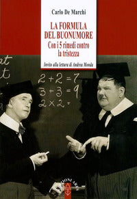 Formula del buonumore - con 5 rimedi contro la tristezza 