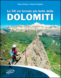 50 vie ferrate piu' belle delle dolomiti 