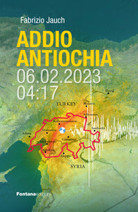 Addio antiochia - 06.02.2023 - 4:17 