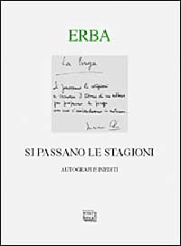 Si passano le stagioni - una scelta personale di autografi e inediti 