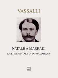 Natale a marradi - l'ultimo natale di dino campana 