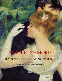 Parole d'amore - 365 poesie per l'anno nuovo 