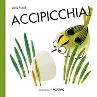 Accipicchia ! 