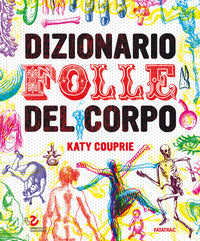 Dizionario folle del corpo 